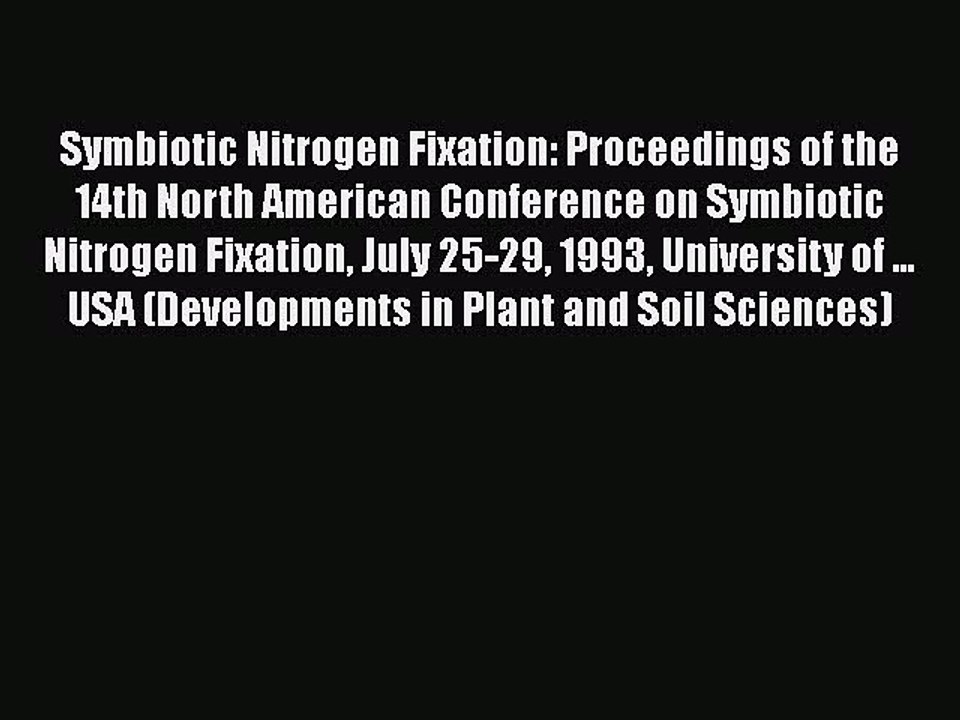 PDF Symbiotic Nitrogen Fixation: Proceedings of the 14th North American Conference on Symbiotic