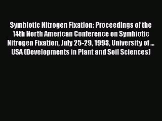PDF Symbiotic Nitrogen Fixation: Proceedings of the 14th North American Conference on Symbiotic