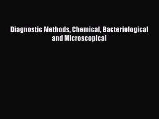 PDF Diagnostic Methods Chemical Bacteriological and Microscopical  EBook