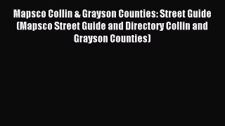 Download Mapsco Collin & Grayson Counties: Street Guide (Mapsco Street Guide and Directory