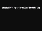 Read Dk Eyewitness Top 10 Travel Guide: New York City PDF Online