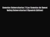 PDF Gemelas Universitarias 2 (Las Gemelas de Sweet Valley Universitarias) (Spanish Edition)