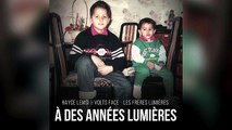 Hayce Lemsi & Volts Face (Frères Lumières) - T'es pas comme elle