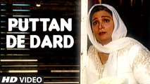 Charanjeet Singh - Puttan De Dard Video Song - Punjabi Song