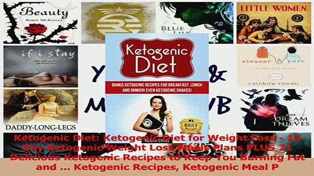 Read Ketogenic Diet Ketogenic Diet for Weight Loss 14 Day Ketogenic Weight Loss Meals Plans Ebook Free
