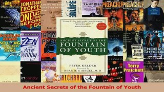 Read  Ancient Secrets of the Fountain of Youth PDF Free