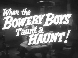 1957 SPOOK CHASERS TRAILER - THE BOWERY BOYS