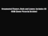 Download Ornamental Flowers Buds and Leaves: Includes CD-ROM (Dover Pictorial Archive) Ebook