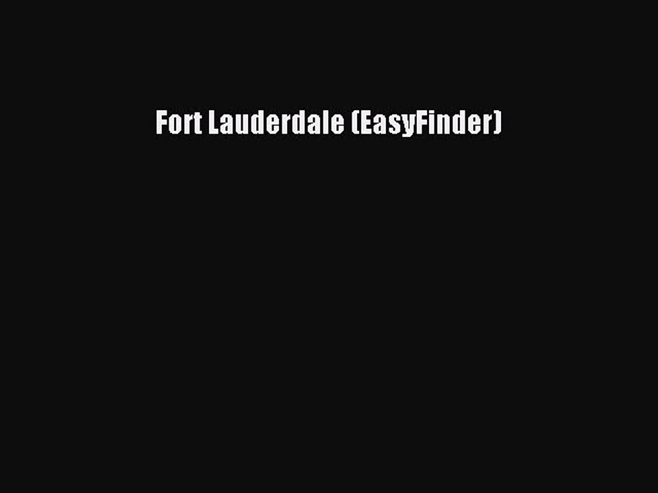 Read Fort Lauderdale (EasyFinder) Ebook Free
