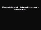 [PDF] Warwick University Ltd: Industry Management & the Universities [Read] Full Ebook