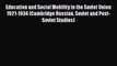[PDF] Education and Social Mobility in the Soviet Union 1921-1934 (Cambridge Russian Soviet