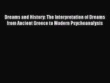 [PDF] Dreams and History: The Interpretation of Dreams from Ancient Greece to Modern Psychoanalysis