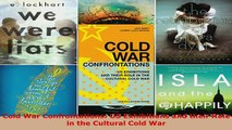 PDF  Cold War Confrontations US Exhibitions and their Role in the Cultural Cold War  Read Online