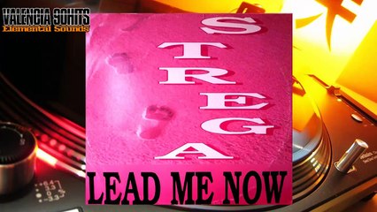 Strega - Lead Me Now (Club Mix) [1994]