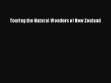 Read Touring the Natural Wonders of New Zealand Ebook Free