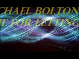 Michael Bolton - A Time For Letting Go