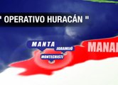 Operativo “Huracán” en la provincia de Manabí