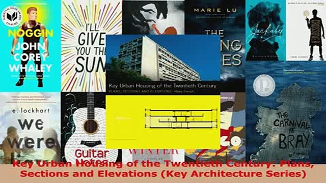 Download Key Urban Housing of the Twentieth Century Plans Sections and Elevations Key Free Books