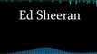 Ed Sheeran - 