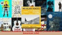 PDF  Mexican Voices of the Border Region Voices Of Latin American Life Read Full Ebook