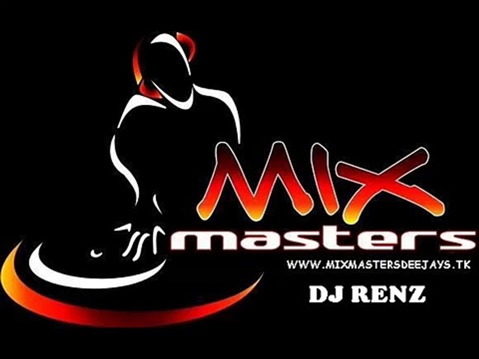 Mix Masters Party Break (Mix Masters) - Dj Renz Remix [HQ].mp4