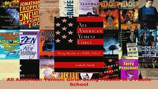 PDF  All American Yemeni Girls Being Muslim in a Public School Download Full Ebook
