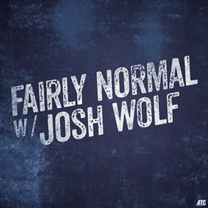 Fairly Normal With Josh Wolf: Brendan Schaub - 3/31/16