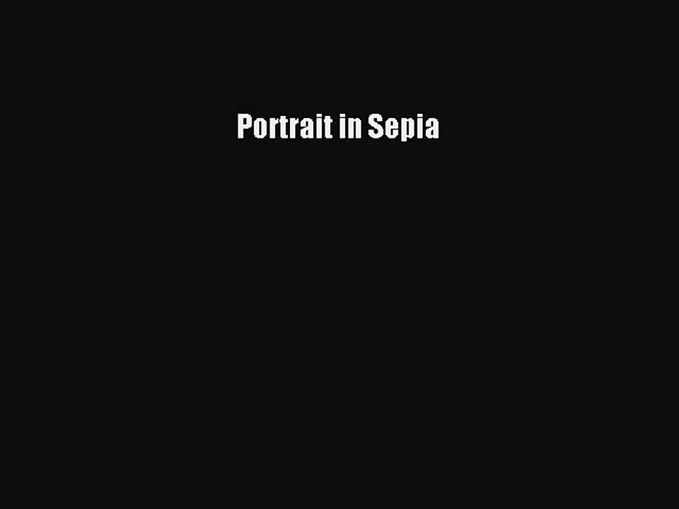 Read Portrait in Sepia Ebook Free