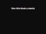 Read Fiber-Wire Beads & Jewelry Ebook Free