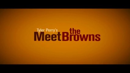 MEET THE BROWNS (2008) Trailer VO - HD