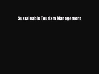 Read Sustainable Tourism Management Ebook Free