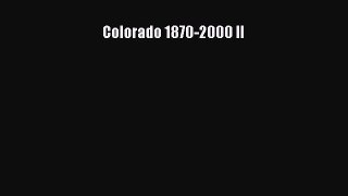 Read Colorado 1870-2000 II Ebook Free