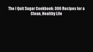 Download The I Quit Sugar Cookbook: 306 Recipes for a Clean Healthy Life Free Books