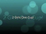 2 Girls 1 Cup! (Real)