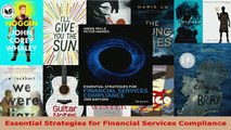 PDF  Essential Strategies for Financial Services Compliance Read Full Ebook