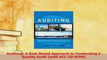 Download  Auditing A RiskBased Approach to Conducting a Quality Audit with ACL CDROM Read Online