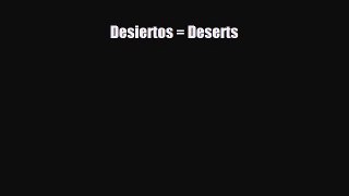Read ‪Desiertos = Deserts Ebook Online