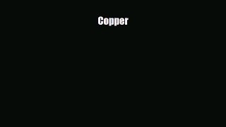 Read ‪Copper Ebook Free
