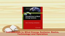 PDF  Introduction to Wind Energy Systems Basics Technology and Operation PDF Full Ebook