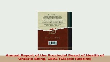 Download  Annual Report of the Provincial Board of Health of Ontario Being 1892 Classic Reprint Download Online