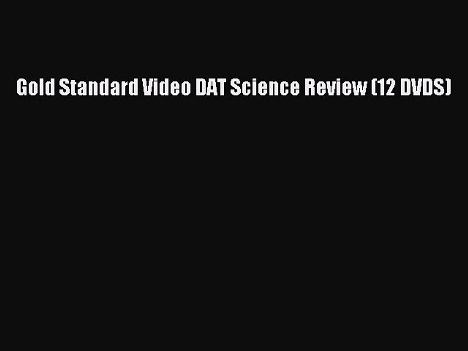Download Gold Standard Video DAT Science Review (12 DVDS) PDF Free
