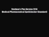 Read Stedman's Plus Version 2014 Medical/Pharmaceutical Spellchecker (Standard) Ebook Free