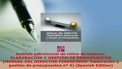 PDF  Análisis patrimonial de ratios de balanceELABORACIÓN Y GESTIÓN DE PRESUPUESTOS MANUAL Read Full Ebook