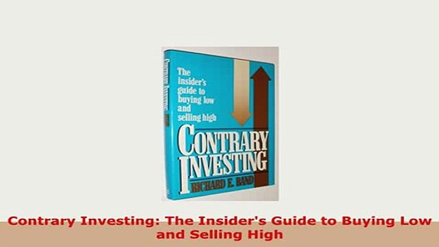 PDF Contrary Investing The Insiders Guide to Buying Low and Selling High PDF Book Free