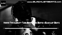 Karma Travis Scott Type Beat  Mubz Beats x Blacklist Beatz