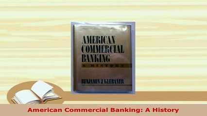 PDF  American Commercial Banking A History Free Books