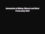 Read ‪Automation in Mining Mineral and Metal Processing 2004 Ebook Online