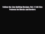 Download ‪Follow-the-Line Quilting Designs Vol. 2: Full-Size Patterns for Blocks and Borders‬