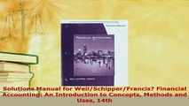 Download  Solutions Manual for WeilSchipperFrancis Financial Accounting An Introduction to Download Full Ebook