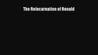 (PDF Download ) The Reincarnation of Ronald  [Download]   Complete Ebook